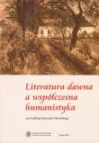 Opakowanie Literatura dawna a współczesna humanistyka