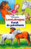 Okładka książki Lou + Lukrecjusz Kucyk do pokochania