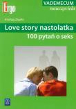 Love story nastolatka 100 pytań o seks. Autor: Andrzej Depko. Dadada.pl Okładka książki Love story nastolatka 100 pytań o seks