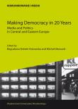 Making Democracy in 20 Years. Wydawca: Wydawnictwo Uniwersytetu Wrocławskiego. Dadada.pl Opakowanie Making Democracy in 20 Years