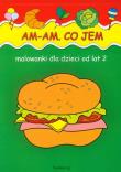 Malowanki Am Am Co jem. Autor: Szcześniak Beata. Dadada.pl Okładka książki Malowanki Am Am Co jem