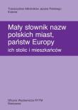 Okładka książki Mały słownik nazw polskich miast, państw...