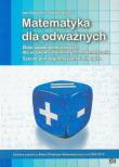 Matematyka dla odważnych. Zb. zadań konk. NOWIK WZ. Autor: Kowolik Jan, Tomasz Szwed. Dadada.pl Okładka książki Matematyka dla odważnych. Zb. zadań konk. NOWIK WZ