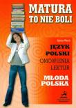 Matura to nie boli - Młoda Polska 2006. Autor: Alicja Wach-Brzezińska. Dadada.pl Okładka książki Matura to nie boli - Młoda Polska 2006