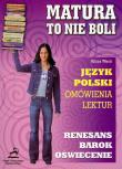 Matura to nie boli - Renesans barok oświecenie. Autor: Alicja Wach-Brzezińska. Dadada.pl Okładka książki Matura to nie boli - Renesans barok oświecenie