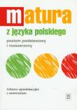 Okładka książki Matura z języka polskiego Arkusze egzaminacyjne z omówieniem