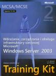 MCSA/MCSE Egzamin  70-291 Wdrażanie zarządzanie i obsługa infrastruktury sieciowej Microsoft Server 2003 + CD. Autor: Mackin J.C., McLean Ian. Dadada.pl Okładka książki MCSA/MCSE Egzamin  70-291 Wdrażanie zarządzanie i obsługa infrastruktury sieciowej Microsoft Server 2003 + CD