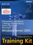 MCSE Egzamin  70-294 Planowanie wdrażanie i obsługa infrastruktury Active Directory Microsoft Windows Server 2003 Training Kit + CD. Autor: Spealman Jill, Hudson Kurt, Craft Melisa, Steven Anthony. Dadada.pl Okładka książki MCSE Egzamin  70-294 Planowanie wdrażanie i obsługa infrastruktury Active Directory Microsoft Windows Server 2003 Training Kit + CD