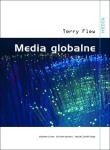 Media globalne. Autor: Flew Terry. Dadada.pl Okładka książki Media globalne