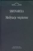 Medytacje więzienne. Autor: Savonarola Hieronim. Dadada.pl Okładka książki Medytacje więzienne