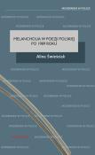 Okładka książki Melancholia w poezji polskiej po 1989 roku