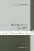 Metafizyka śmierci. Autor: Ireneusz Ziemiński. Dadada.pl Okładka książki Metafizyka śmierci