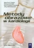 Metody obrazowe w kardiologii. Autor: Thelen Manfred, Erbel Raimund, Kreitner Karl-Friedrich, Barkhausen Jorg. Dadada.pl Okładka książki Metody obrazowe w kardiologii