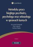Metodyka pracy biegłego psychiatry psychologa oraz seksuologa w sprawach karnych. Autor: Eichstaedt Krzysztof, Gałecki Piotr, Andrzej Depko. Dadada.pl Okładka książki Metodyka pracy biegłego psychiatry psychologa oraz seksuologa w sprawach karnych