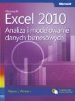 Microsoft Excel 2010. Analiza i modelowanie danych. Autor: Winston Wayne L.. Dadada.pl Okładka książki Microsoft Excel 2010. Analiza i modelowanie danych
