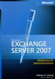 Microsoft Exchange Server 2007 Vademecum Administratora. Autor: Stanek William R.. Dadada.pl Okładka książki Microsoft Exchange Server 2007 Vademecum Administratora