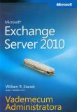 Microsoft Exchange Server 2010 Vademecum Administratora. Autor: Stanek William R.. Dadada.pl Okładka książki Microsoft Exchange Server 2010 Vademecum Administratora