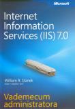 Microsoft Internet Information Services (IIS) 7.0 Vademecum administratora. Autor: Stanek William R.. Dadada.pl Okładka książki Microsoft Internet Information Services (IIS) 7.0 Vademecum administratora