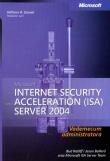 Microsoft Internet Security and Acceleration (ISA) Server 2004. Autor: Bud Ratliff, Ballard Jason. Dadada.pl Okładka książki Microsoft Internet Security and Acceleration (ISA) Server 2004