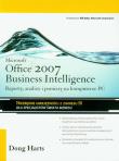 Microsoft Office 2007 Business Intelligence. Autor: Harts Doug. Dadada.pl Okładka książki Microsoft Office 2007 Business Intelligence