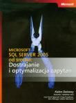 Okładka książki Microsoft SQL Server 2005 od środka Dostrajanie i optymalizacja zapytań