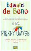 Mieć piękny umysł. Autor: Edward De Bono. Dadada.pl Okładka książki Mieć piękny umysł