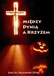 Okładka książki Między dynią a krzyżem