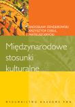 Międzynarodowe stosunki kulturalne. Autor: Cebul Krzysztof, Krycki Mateusz, Zenderowski Radosław. Dadada.pl Okładka książki Międzynarodowe stosunki kulturalne