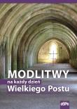 Okładka książki Modlitwy na każdy dzień Wielkiego Postu