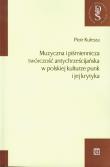 Okładka książki Muzyczna i piśmiennicza twórczość antychrześcijańska w polskiej kulturze punk i jej krytyka