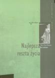 Najlepsza Reszta Życia. Autor: Linkletter Art, Mark Victor Hansen. Dadada.pl Okładka książki Najlepsza Reszta Życia