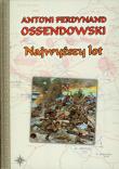 Najwyższy lot TW. Autor: Ossendowski Antoni Ferdynand. Dadada.pl Okładka książki Najwyższy lot TW