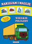 Okładka książki Naklejam i maluję - Poznaję pojazdy w.2011