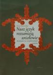 Nasz język rozumieją aniołowie. Autor: Nowicka Ewa. Dadada.pl Okładka książki Nasz język rozumieją aniołowie