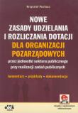 Okładka książki Nowe zasady udzielania i rozliczania dotacji dla organizacji pozarządowych z płytą CD