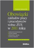 Okładka książki Obowiązki zakładów pracy i pracodawców wobec ZUS w 2011 roku