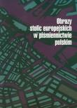 Obrazy stolic europejskich w piśmiennictwie polskim. Wydawca: Wyższa Szkoła Humanistyczno-Ekonomiczna w Łodzi. Dadada.pl Opakowanie Obrazy stolic europejskich w piśmiennictwie polskim