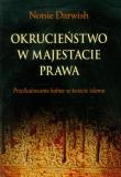 Okrucieństwo w majestacie prawa. Autor: Nonie Darwish. Dadada.pl Okładka książki Okrucieństwo w majestacie prawa
