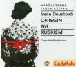 Oniegin był ruskiem - Audiobook. Autor: Douskova Irena. Dadada.pl Okładka książki Oniegin był ruskiem - Audiobook