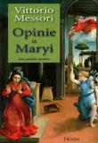 Opinie o Maryi. Fakty, poszlaki, tajemnice. Autor: Vittorio Messori. Dadada.pl Okładka książki Opinie o Maryi. Fakty, poszlaki, tajemnice