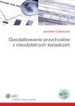 Okładka książki Opodatkowanie przychodów z nieodpłatnych świadczeń