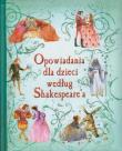 Okładka książki Opowiadania dla dzieci według Shakespeare'a