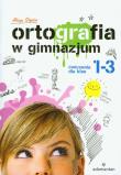 Ortografia w gimnazjum 1-3 Ćwiczenia. Autor: Stypka Alicja. Dadada.pl Okładka książki Ortografia w gimnazjum 1-3 Ćwiczenia