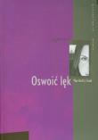 Oswoić lęk. Autor: Marshall J.Cook. Dadada.pl Okładka książki Oswoić lęk