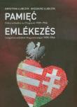 Pamięć Polscy uchodźcy na Węgrzech 1939-1946. Autor: Łubczyk Grzegorz, Łubczyk Krystyna. Dadada.pl Okładka książki Pamięć Polscy uchodźcy na Węgrzech 1939-1946
