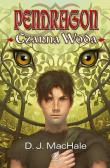 Pendragon Czarna Woda. Autor: MacHale D.J.. Dadada.pl Okładka książki Pendragon Czarna Woda