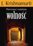 Okładka książki Pierwsza i ostatnia wolność