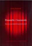 Pirandello i Szaniawski Przyczynek do badań komparatystycznych. Autor: Kucharuk Sylwia. Dadada.pl Okładka książki Pirandello i Szaniawski Przyczynek do badań komparatystycznych