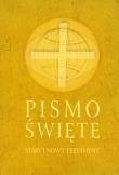 Pismo Święte ST i NT małe beż wyd. 2011 DiKŚW. Autor: ks. M. Peter (ST) i ks. M. Wolniewicz (NT). Dadada.pl Okładka książki Pismo Święte ST i NT małe beż wyd. 2011 DiKŚW