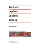 Okładka książki Podstawowe zagadnienia zarządzania produkcją